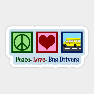 Peace Love School Bus Drivers Sticker